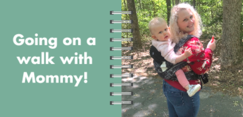 Board Book Page 4: Going on a walk with Mommy!